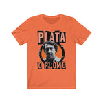 " Plata O Plomo "