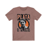 " Plata O Plomo "