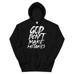 " God Dont Make Mistakes "