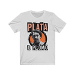 " Plata O Plomo "