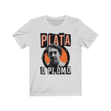 " Plata O Plomo "