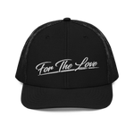 " For The Love Trucker Cap "