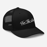 " For The Love Trucker Cap "