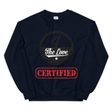 " 4 The Love Certified Sweatshirt "