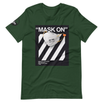 " Mask On "