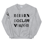 " Billion Dollar Vision  Sweatshirt "