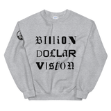 " Billion Dollar Vision  Sweatshirt "