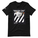 " Mask On "