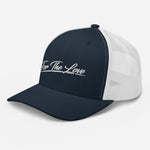 " For The Love Trucker Cap "