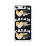 " C.R.E.A.M iPhone Case "