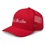 " For The Love Trucker Cap "