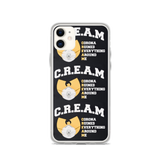 " C.R.E.A.M iPhone Case "