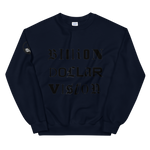 " Billion Dollar Vision  Sweatshirt "