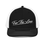 " For The Love Trucker Cap "