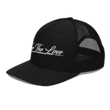 " For The Love Trucker Cap "