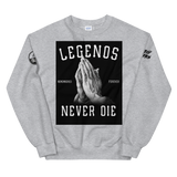 " Legends Never Die Unisex Sweatshirt "