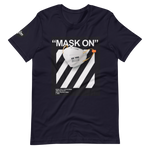 " Mask On "