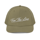 " For The Love Trucker Cap "