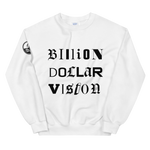 " Billion Dollar Vision  Sweatshirt "