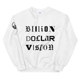 " Billion Dollar Vision  Sweatshirt "