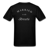 " Married To The Streets " - black