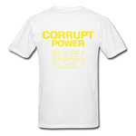 " Corrupt Power " - white