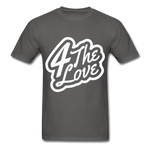 "4 The LOVE T " - charcoal