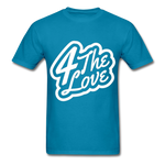 "4 The LOVE T " - turquoise