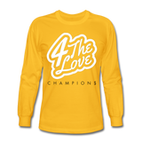 " For The Love Long Sleeve " - gold