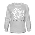 " For The Love Long Sleeve " - heather gray