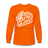 " For The Love Long Sleeve " - orange