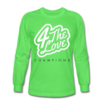 " For The Love Long Sleeve " - kiwi