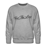 For The LOVE - heather gray